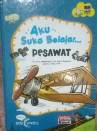 Image of Aku suka belajar : pesawat
