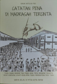 Image of Catatan pena di madrasah tercinta