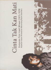 Image of Cinta tak kan mati : kumpulan puisi irzadi mirwan (1973-1979)