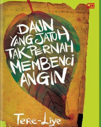 Image of Daun yang jatuh tak pernah membenci angin