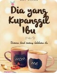 Image of Dia yang kupanggil ibu