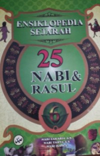 Image of Ensiklopedia sejarah 25 nabi dan rasul vol.6