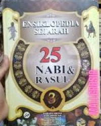 Image of Ensiklopedia sejarah 25 nabi & rasul vol. 3