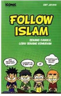 Image of Follow Islam : senang dahulu,lebih senang kemudian