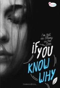 Image of If you know why : im not as strong as you see