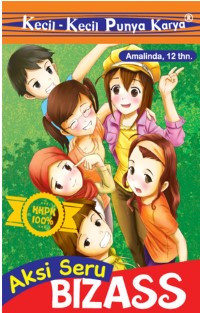 Image of Kecil-kecil punya karya : aksi seru bizass