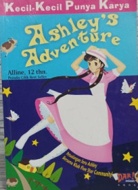 Image of Kecil-kecil punya karya : ashley adventure
