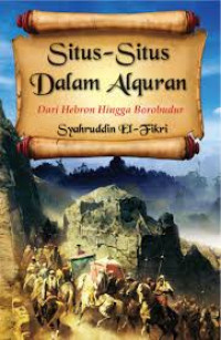 Image of Situs-situs dalam alquran : dari hebron hingga borobudur