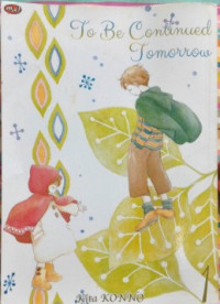 Image of To be continued tomorrow vol. 1