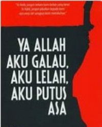 Image of Ya allah aku galau, aku lelah, aku putus asa